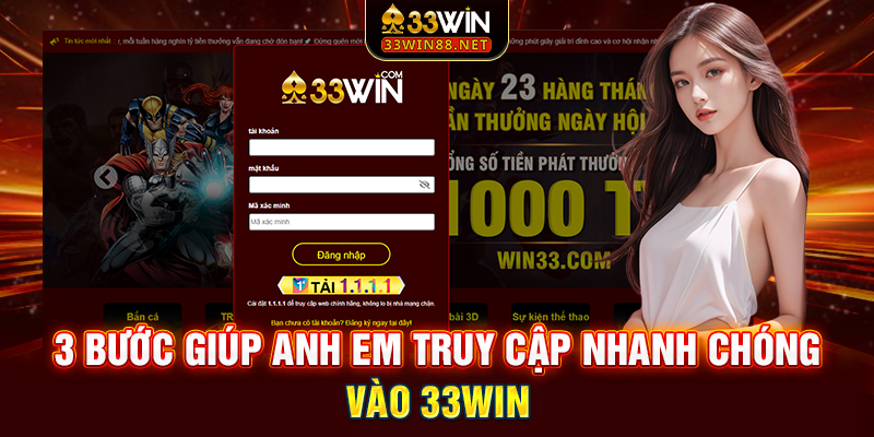 3 bước giúp anh em truy cập nhanh chóng vào 33win