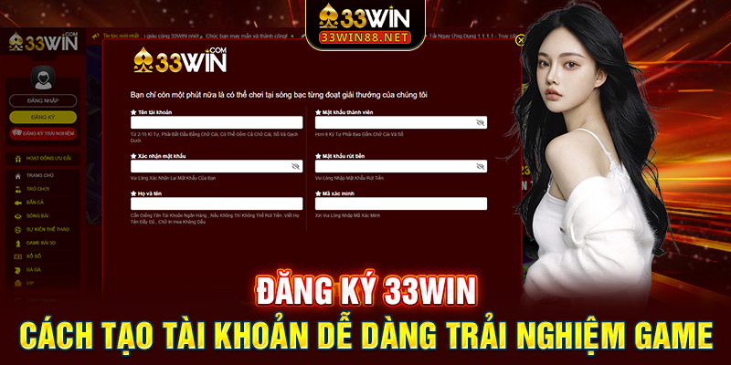 Đăng Ký 33win | Cách Tạo Tài Khoản Dễ Dàng Trải Nghiệm Game